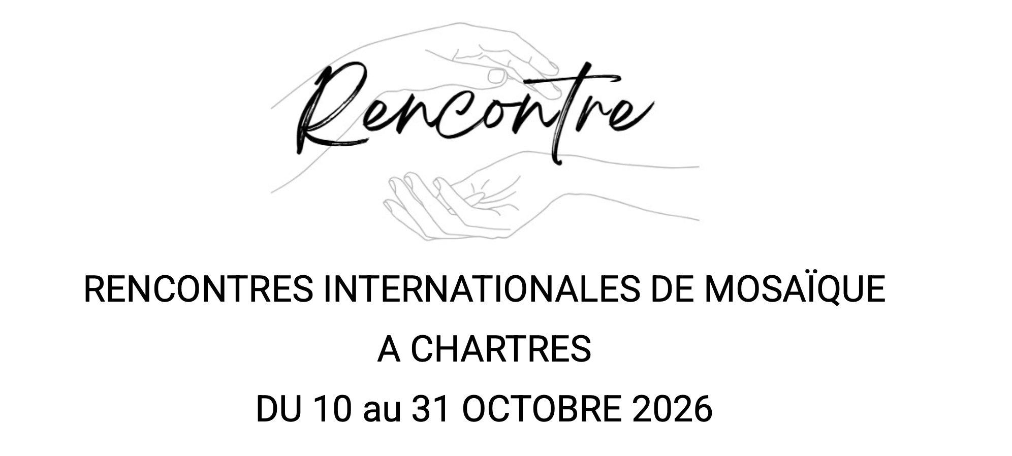 Rencontres internationales de mosaïque – Chartres 10/10/2026 au 31/10/2026
